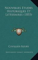 Nouvelles Etudes Historiques Et Litteraires (1855) 1167675584 Book Cover