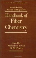 Handbook of Fiber Chemistry, Third Edition (International Fiber Science and Technology) 0824794710 Book Cover