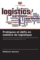 Pratiques et défis en matière de logistique (French Edition) 6206921174 Book Cover