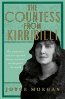 The Countess from Kirribilli: The mysterious and free-spirited literary sensation who beguiled the world 1760875171 Book Cover