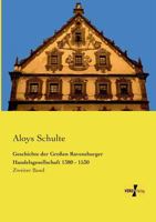 Geschichte Der Grossen Ravensburger Handelsgesellschaft 1380 - 1530 3957002656 Book Cover
