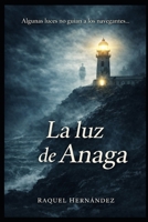 La luz de Anaga (Spanish Edition) B0GJ5326YY Book Cover