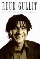 RUUD GULLIT: MY AUTOBIOGRAPHY. 009927017X Book Cover