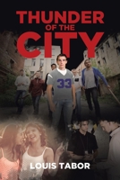 Thunder of the City 1646287673 Book Cover