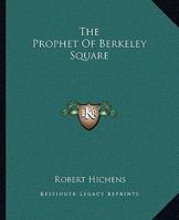 The Prophet of Berkeley Square 1983529796 Book Cover