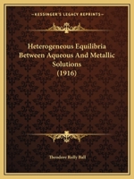Heterogeneous Equilibria Between Aqueous And Metallic Solutions 1120292565 Book Cover
