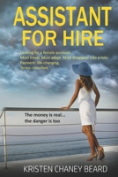 Assistant For Hire: A High-Stakes Thriller of Lies, Luxury, and Survival B0GDTTM1C7 Book Cover