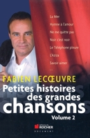 Petites histoires des grandes chansons: Volume 2 (French Edition) 2268068862 Book Cover