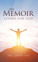 My Memoir: Living for God B0FR7MQXTL Book Cover
