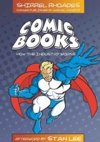 Comic Books: How the Industry Works 0820488925 Book Cover