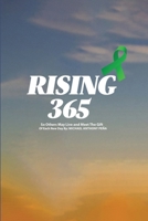 Rising 365: So Others May Live and Meet The Gift of Each New Day B0F5GZGFWK Book Cover