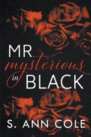 Mr. Mysterious in Black B09BC766RL Book Cover