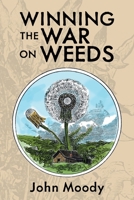 Winning the War on Weeds 9527065429 Book Cover