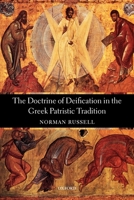 The Doctrine of Deification in the Greek Patristic Tradition 0199265216 Book Cover