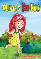 Olivia's Red Hair 1737586096 Book Cover