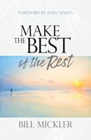 Make the Best of the Rest B07T1PZ4X6 Book Cover