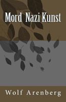 Mord Nazi Kunst 1539120945 Book Cover