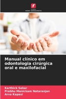 Manual clínico em odontologia cirúrgica oral e maxilofacial (Portuguese Edition) 6207693027 Book Cover