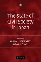 The State of Civil Society in Japan 0521534623 Book Cover