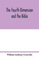 The Fourth Dimension and the Bible 9354017207 Book Cover