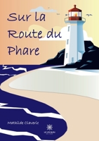 Sur la route du phare B0C92Z2J25 Book Cover