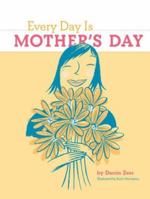 Every Day Is Mother's Day 0811860841 Book Cover