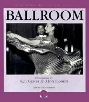 Ballroom: Photographs (Seeing Double Series of Collaborative Books) 0915943441 Book Cover