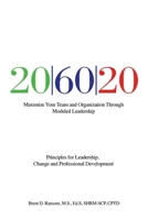 20|60|20: Principles for Leadership, Change and Professional Development B0H9YKZSST Book Cover
