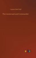 The Lieutenant and Commander Being Autobiographical Sketches 1717256457 Book Cover