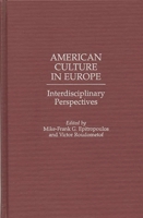 American Culture in Europe: Interdisciplinary Perspectives 0275950514 Book Cover