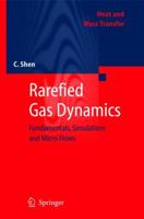 Rarefied Gas Dynamics: Fundamentals, Simulations and Micro Flows 3642062954 Book Cover