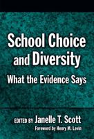 School Choice And Diversity: What The Evidence Says 0807745995 Book Cover