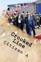 Crooked Line: A Challenge to African Democracy 0620664002 Book Cover