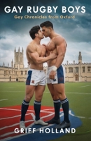 Gay Rugby Boys (Gay Chronicles From Oxford) B0CPVT8QH3 Book Cover