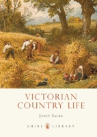 Victorian Country Life 0747811385 Book Cover