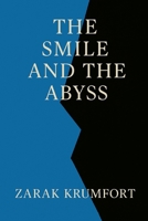 The Smile and the Abyss: A Collection of Four Short Stories B0H998D5J6 Book Cover