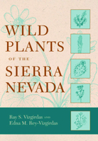 Wild Plants of the Sierra Nevada 0874177898 Book Cover