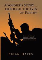 A Soldier's Story. Through the Eyes of Poetry 1453532765 Book Cover