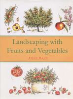 Landscaping with Fruits and Vegetables 1585671207 Book Cover