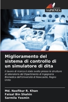 Miglioramento del sistema di controllo di un simulatore di dita (Italian Edition) 6208587832 Book Cover
