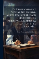 De L'Enseignement Special Des Sourds-Muets, Considere, Dans Les Methodes Principales (1865) 1270892592 Book Cover
