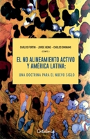 El no alineamiento activo y América Latina: Una doctrina para el nuevo siglo 956324916X Book Cover