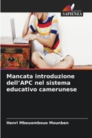 Mancata introduzione dell'APC nel sistema educativo camerunese (Italian Edition) 6630302974 Book Cover