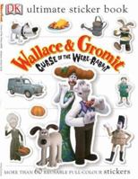 Wallace  &  Gromit: Curse of the Were-Rabbit (Ultimate Sticker Books) 1405310200 Book Cover