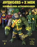 AVENGERS + X-MEN: SUPERHELDEN (Avengers + X Men Superhelden ACTIONFIGUREN) null Book Cover