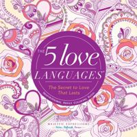 The 5 Love Languages: The Secret to Love That Lasts Inspirational Adult Coloring Book 1424552605 Book Cover