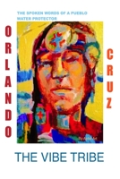 The Vibe Tribe: Orlando Cruz B089266VJN Book Cover