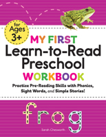 My First Learn-to-Read Preschool Workbook: Practice Pre-Reading Skills with Phonics, Sight Words, and Simple Stories! 1638781435 Book Cover