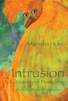 Intrusion: A Journey of Friendship (The Airon Chronicles) B0CS3RWMMM Book Cover