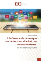 L'influence de la marque sur la décision d'achat des consommateurs 6202534974 Book Cover